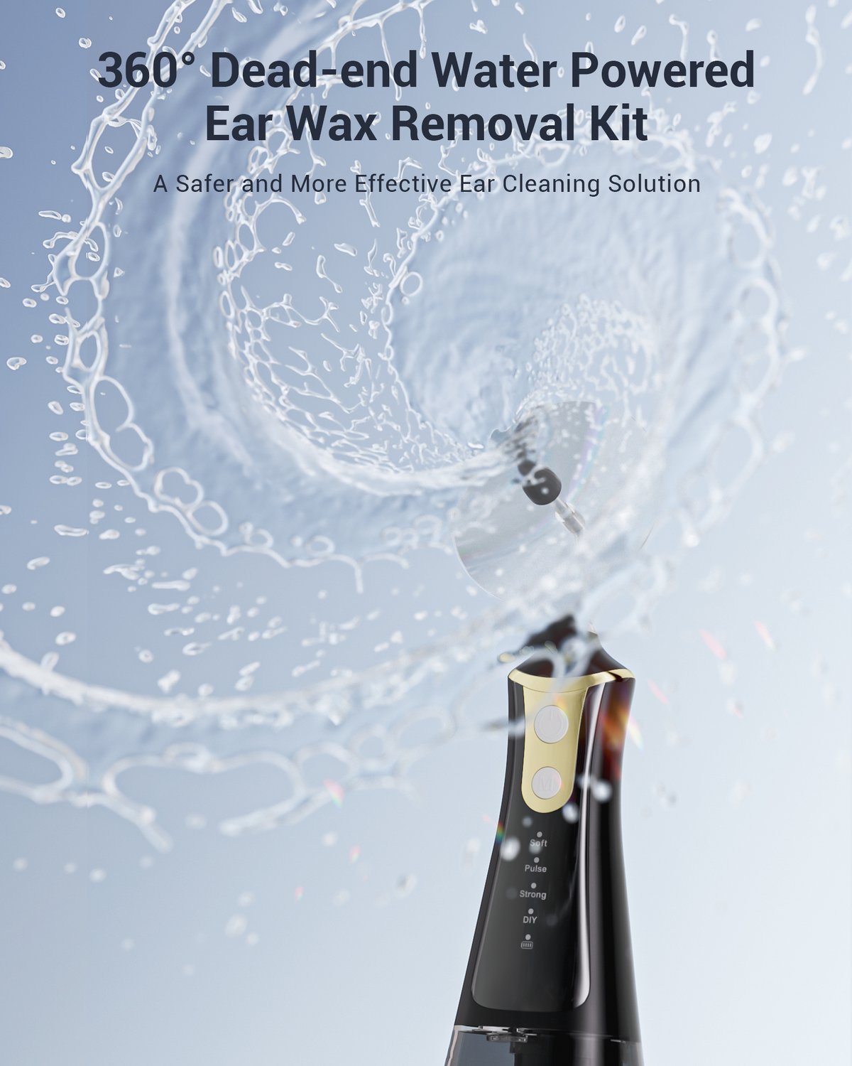 360 degree water powered ear wax removal